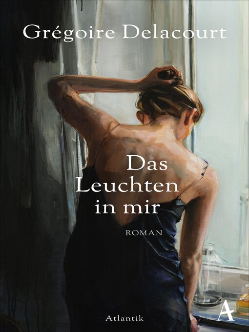 Title details for Das Leuchten in mir by Grégoire Delacourt - Available